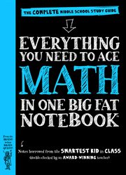 Everything You Need to Ace Math in One Big Fat Notebook : The Complete Middle School Study Guide cover image cdn