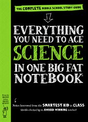 Everything You Need to Ace Science in One Big Fat Notebook : The Complete Middle School Study Guide cover image cdn