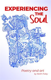 Experiencing the Soul : Poetry Art cover image cdn
