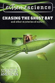 Extreme Science: Chasing the Ghost Bat : Chasing the Ghost Bat cover image cdn