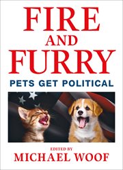 Fire and Furry : Pets Get Political cover image cdn