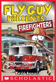 Fly Guy Presents: Firefighters : Firefighters cover image cdn