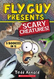 Fly Guy Presents: Scary Creatures! : Scary Creatures! cover image cdn