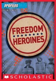 Freedom Heroines : Profiles cover image cdn