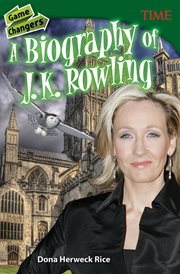 Game Changers : A Biography of J. K. Rowling cover image cdn