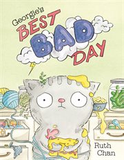 Georgie's Best Bad Day : Georgie and Friends cover image cdn