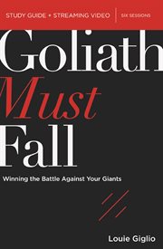 Goliath Must Fall Study Guide : Winning the Battle Against Your Giants cover image cdn