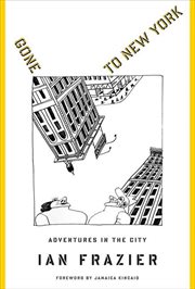 Gone to New York : Adventures in the City cover image cdn