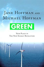 Green: Your Place in the New Energy Revolution : Your Place in the New Energy Revolution cover image cdn