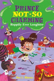 Happily Ever Laughter : Prince Not-So Charming cover image cdn