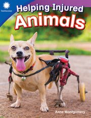 Helping Injured Animals : Smithsonian: Informational Text cover image cdn