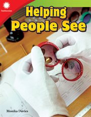 Helping People See : Smithsonian: Informational Text cover image cdn