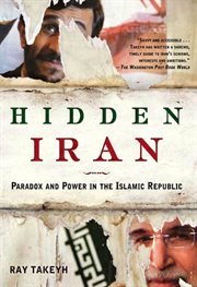 Hidden Iran : Paradox and Power in the Islamic Republic cover image cdn