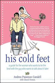 His Cold Feet : A Guide for the Woman Who Wants to Tie the Knot with the Guy Who Wants to Talk About It Later cover image cdn