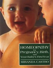 Homeopathy for Pregnancy, Birth, and Your Baby's First Year cover image cdn