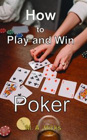 How to Play and Win Poker cover image cdn