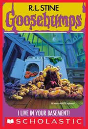 I Live In Your Basement : Goosebumps cover image cdn