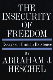 Insecurity of Freedom : Essays on Human Existence cover image cdn