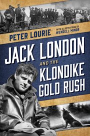 Jack London and the Klondike Gold Rush cover image cdn