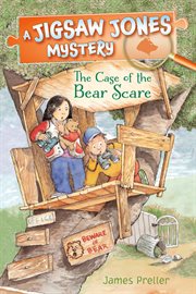 The Case of the Bear Scare : Jigsaw Jones Mystery cover image cdn