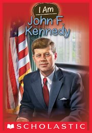 John F. Kennedy : John F. Kennedy (I Am #9) cover image cdn