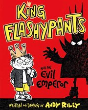 King Flashypants and the Evil Emperor : King Flashypants cover image cdn