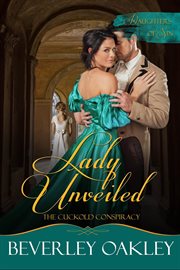 Lady unveiled : the cuckold conspiracy cover image cdn
