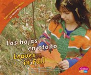 Las hojas en otoño/Leaves in Fall : Todo acerca del otoño/All about Fall cover image cdn