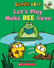 Let's Play Make Bee-lieve: An Acorn Book : lieve cover image cdn
