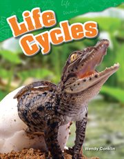 Life Cycles : Science: Informational Text cover image cdn