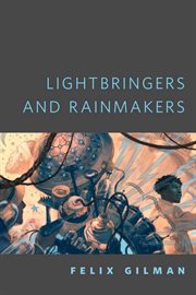 Lightbringers and Rainmakers : Half-Made World cover image cdn