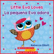 Little Eva Love / La pequeña Eva adora cover image cdn