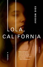 Lola, California : A Novel cover image cdn