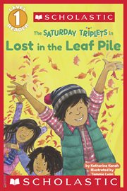 Lost in the Leaf Pile (Scholastic Reader, Level 1) : Saturday Triplets cover image cdn