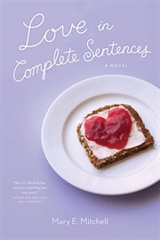 Love in Complete Sentences : A Novel cover image cdn