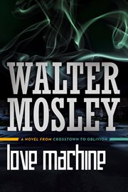 Love Machine : Crosstown to Oblivion cover image cdn