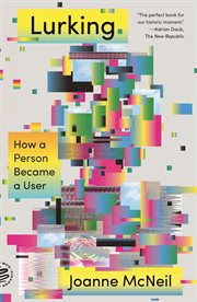 Lurking : How a Person Became a User cover image cdn