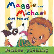 Maggie and Michael Get Dressed cover image cdn