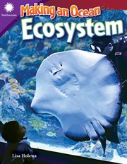 Making an Ocean Ecosystem : Smithsonian: Informational Text cover image cdn