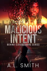 Malicious Intent : Behind Closed Doors cover image cdn