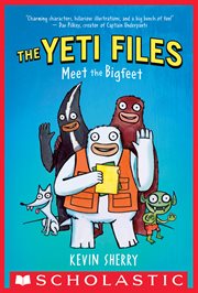 Meet the Bigfeet : Meet the Bigfeet (The Yeti Files #1) cover image cdn