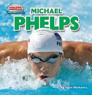 Michael Phelps : Amazing Americans: Olympians cover image cdn