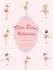 Miss Lina's Ballerinas : Miss Lina's Ballerinas cover image cdn