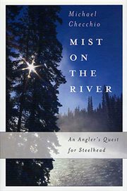 Mist on the River : An Angler's Quest for Steelhead cover image cdn