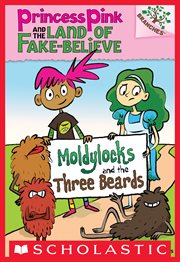 Moldylocks and the Three Beards: A Branches Book : A Branches Book cover image cdn