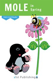 Mole in Spring : Entry Level Readers cover image cdn