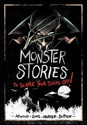 Monster Stories to Scare Your Socks Off! : Stories to Scare Your Socks Off! cover image cdn