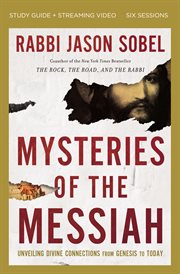 Mysteries of the Messiah Study Guide : Unveiling Divine Connections from Genesis to Today cover image cdn