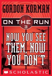 Now You See Them, Now You Don't : Now You See Them, Now You Don't (On the Run #3) cover image cdn
