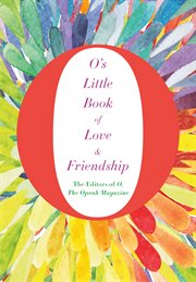 O's Little Book of Love & Friendship : O's Little Books/Guides cover image cdn